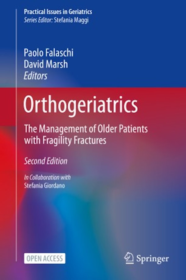 Orthogeriatrics  - The Management of Older Patients with Fragility Fractures